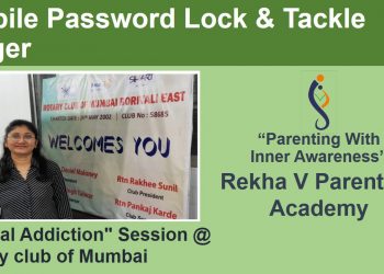 5-Mobile Password Lock & Tackle Anger_Digital Addiction_RVA_Rotary club of Mumbai_720p
