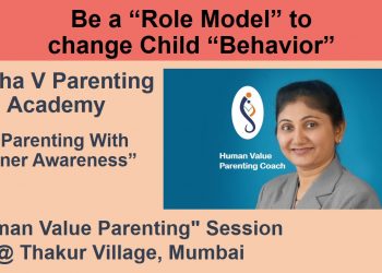 Be a role model to change child behavior_Thakur Village_RVA_720p
