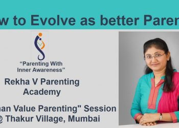 How to evolve as better parent_Thakur Village_RVA_720p