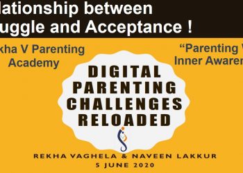 Struggle and Acceptance_Digital Parenting challenges Reloaded